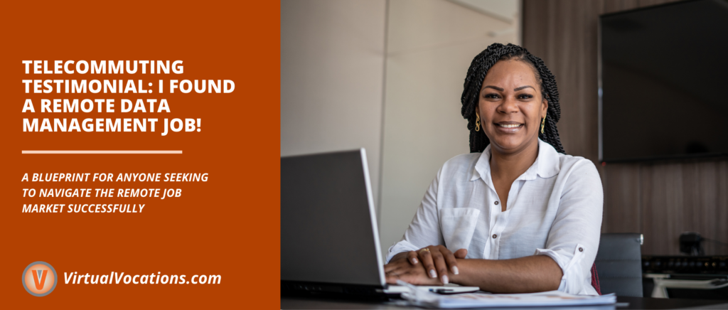 Telecommuting Testimonial I Found a Remote Data Management Job featured image