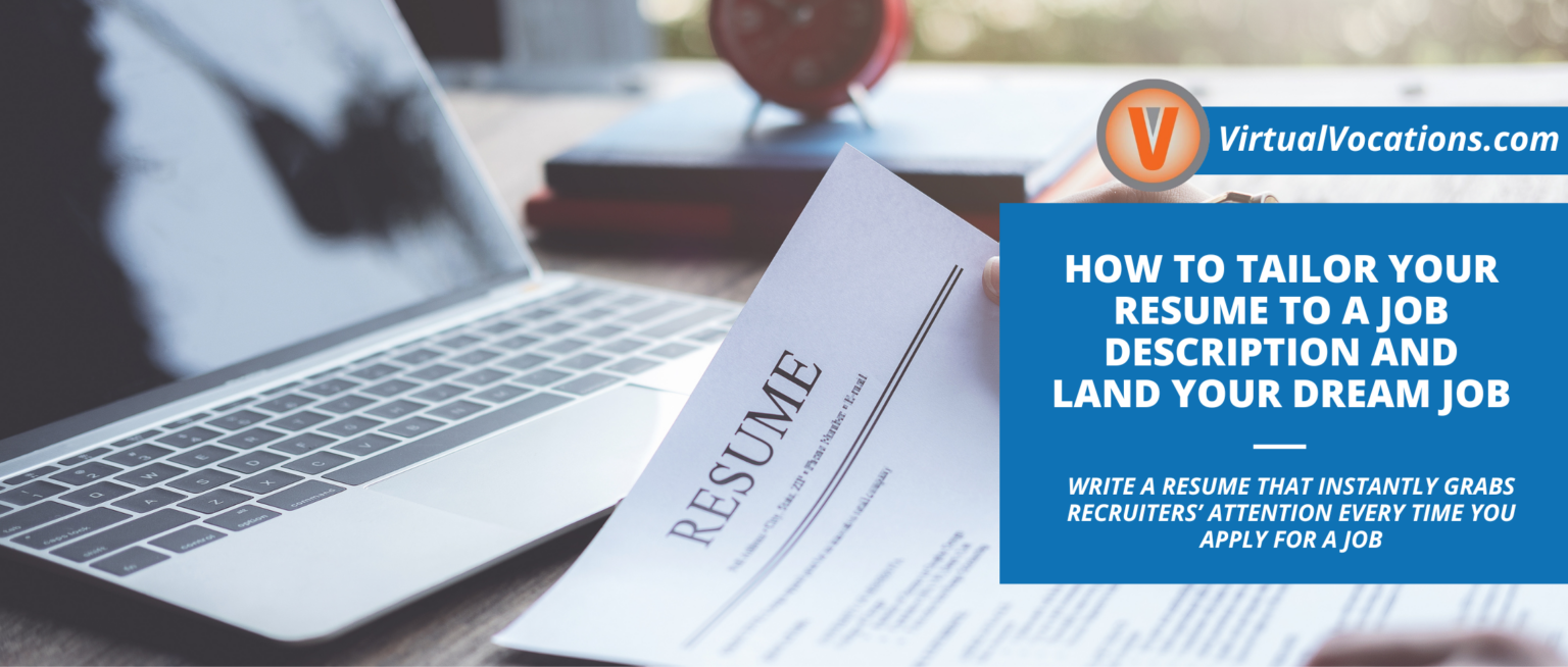 How to Tailor Your Resume to a Job Offer and Land Your Dream Job