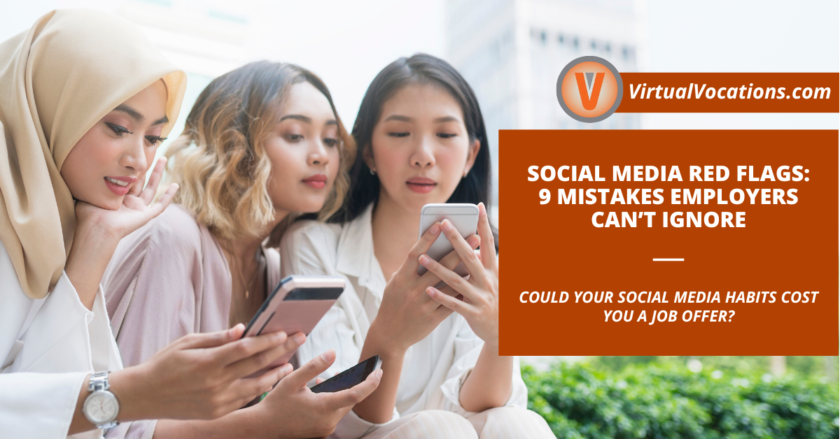 Social Media Red Flags 9 Mistakes Employers Can’t Ignore