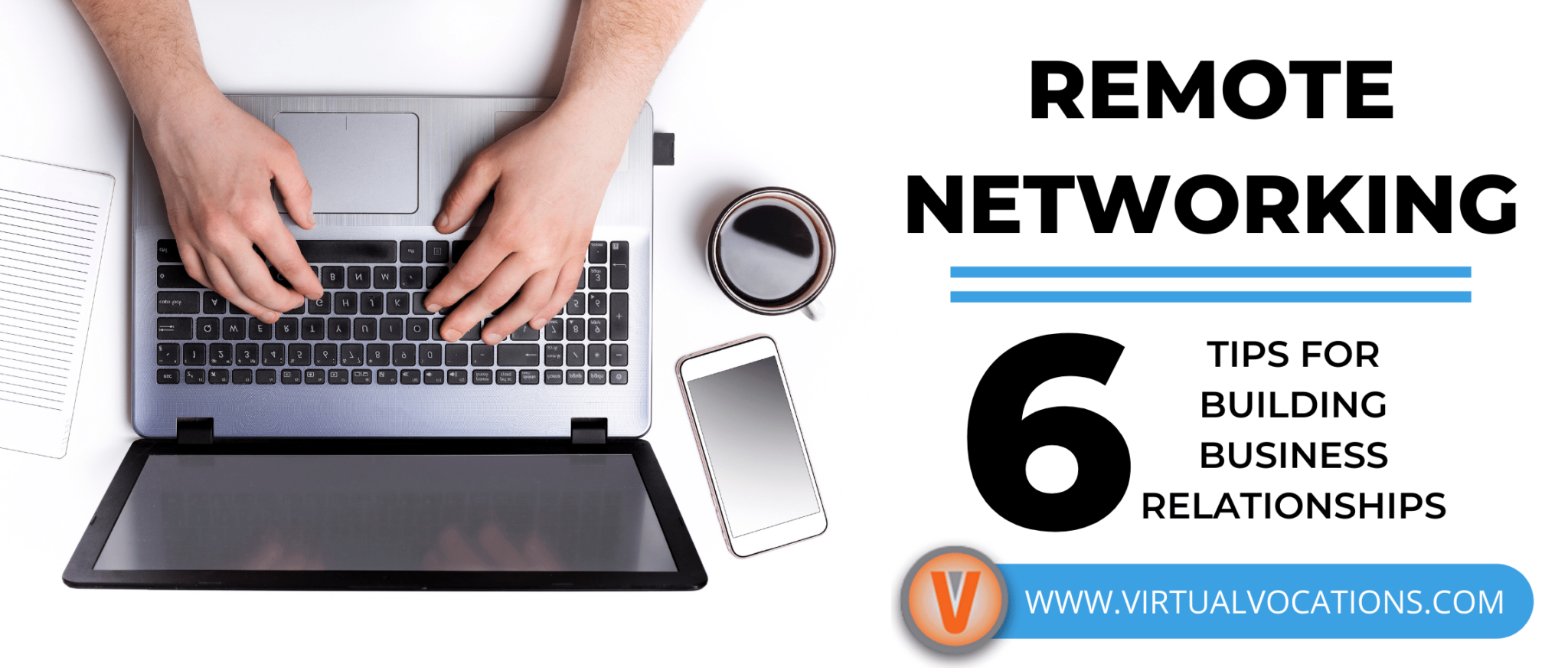 Remote Networking 6 Tips for Building Business Relationships
