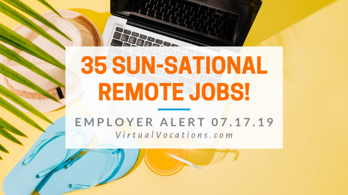 telecommute summer jobs 35 sun sational openings jobs for summer
