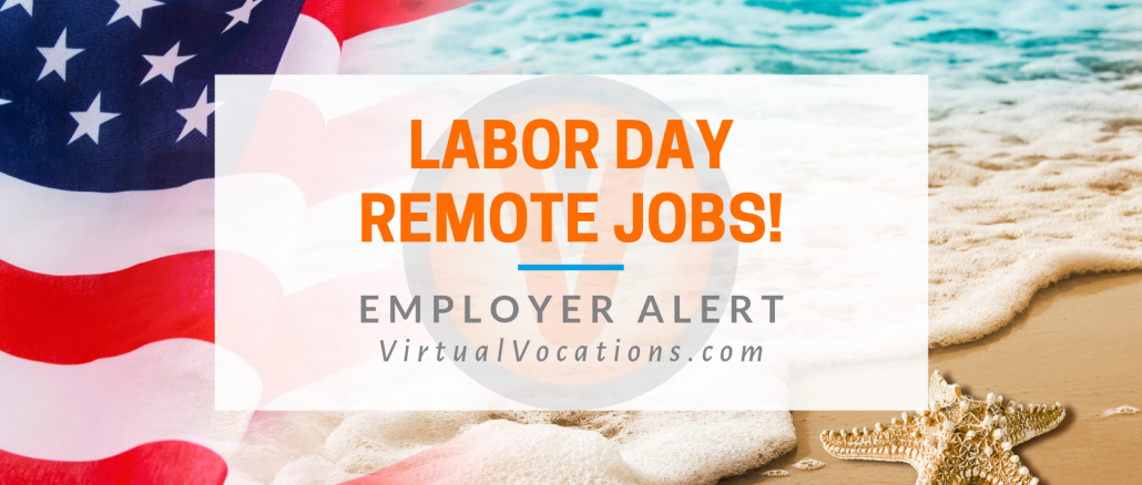 Virtual Vocations_Labor Day Remote Jobs 2019_EA082819 Labor Day remote jobs - Virtual Vocations telecommute and flexible jobs