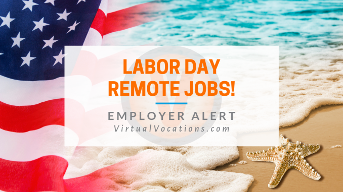 Virtual Vocations_Labor Day Remote Jobs 2019_EA082819 Labor Day remote jobs - Virtual Vocations telecommute and flexible jobs