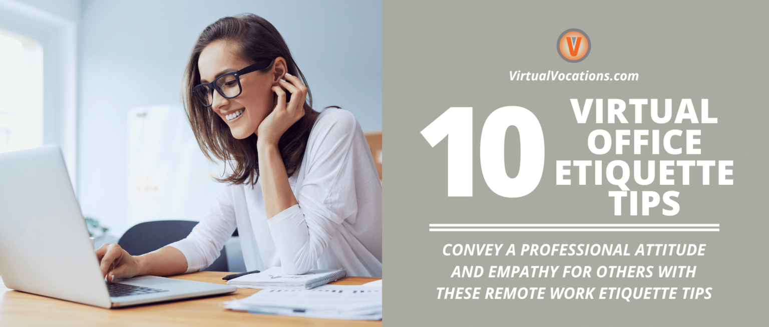 Virtual Office Etiquette 10 Common Sense Tips Virtual Vocations