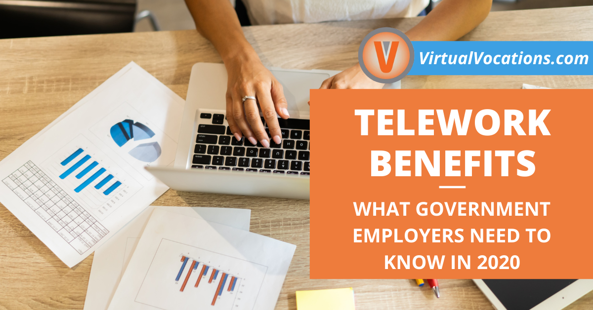 Telework Benefits What Government Employers Need to Know