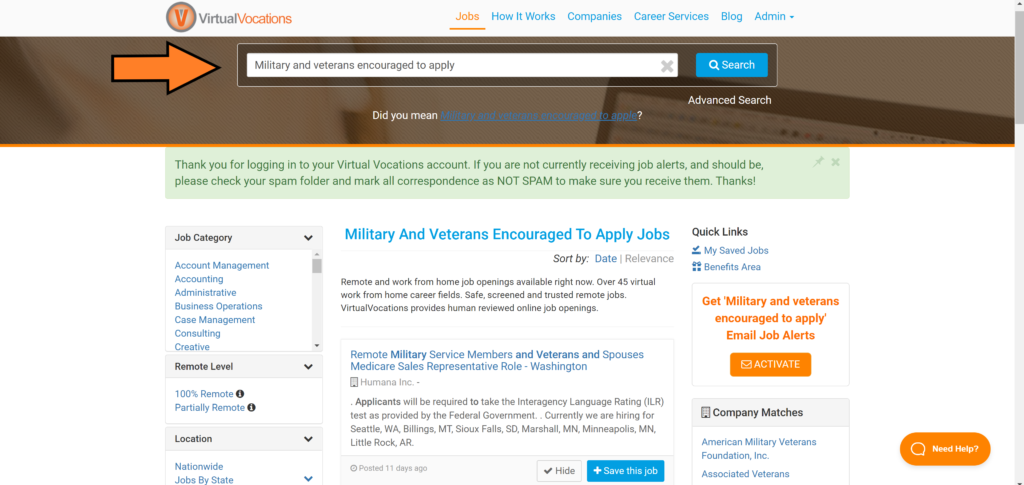 Remote jobs that military and veterans are encouraged to apply for are found in the Virtual Vocations job database.