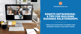 Remote Networking 6 Tips for Building Business Relationships featured image