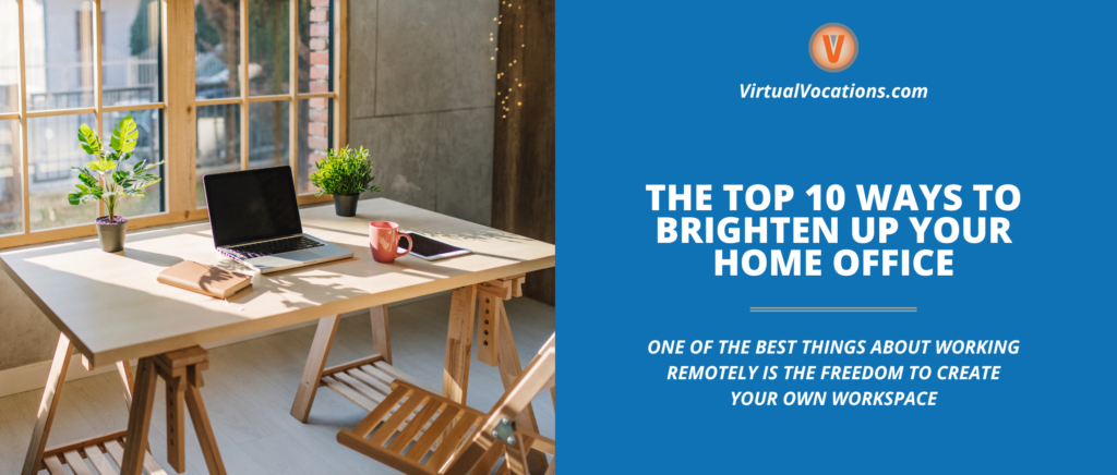 The Top 10 Ways to Brighten Up Your Home Office featured image