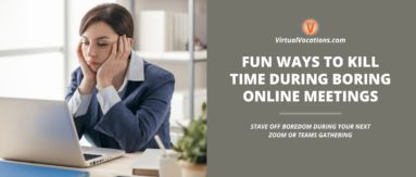 Fun Ways to Kill Time During Boring Online Meetings featured image