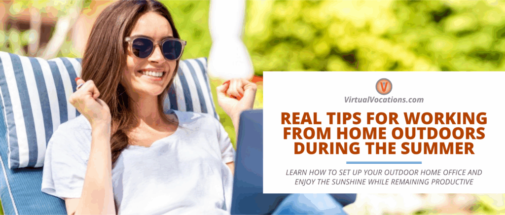 Real Tips for Working from Home Outdoors During the Summer Featured Image