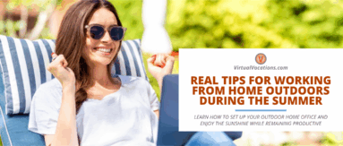 Real Tips for Working from Home Outdoors During the Summer Featured Image