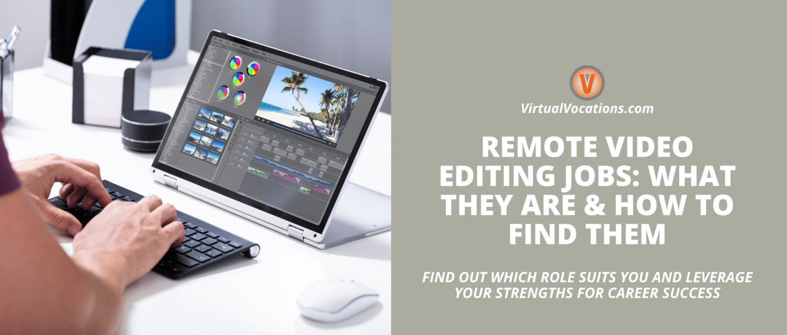 Remote Video Editing Jobs What They Are How To Find Them