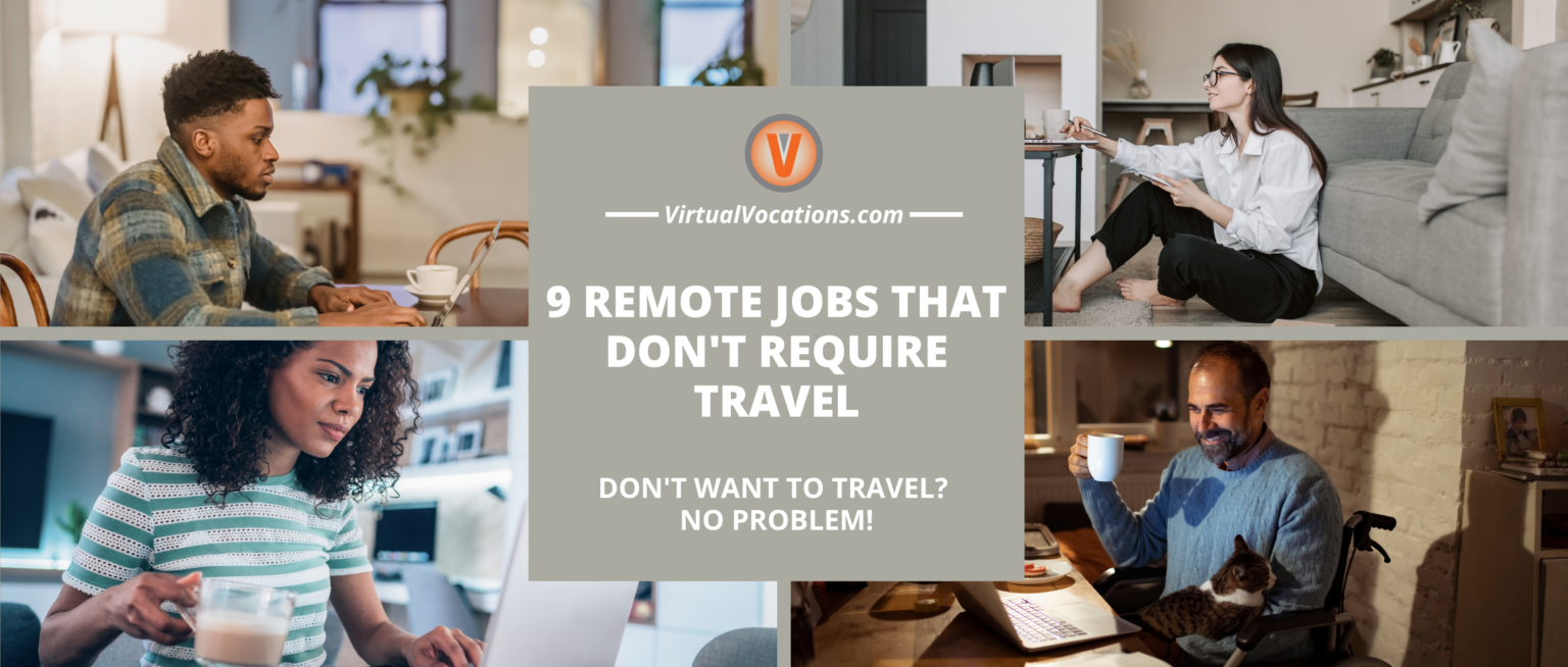 9 Remote Jobs That Don't Require Travel Remote Work From Home Job