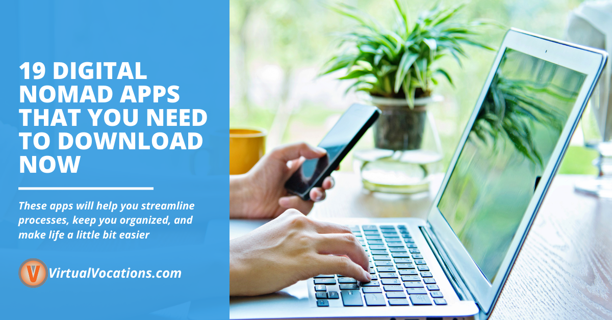 19 Digital Nomad Apps That You Need to Download Now