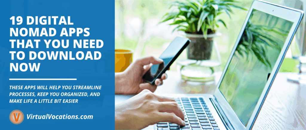 19 Digital Nomad Apps That You Need to Download Now featured image