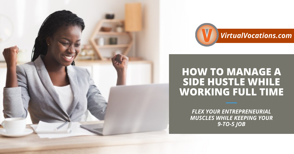 How To Manage a Side Hustle While Working Full Time