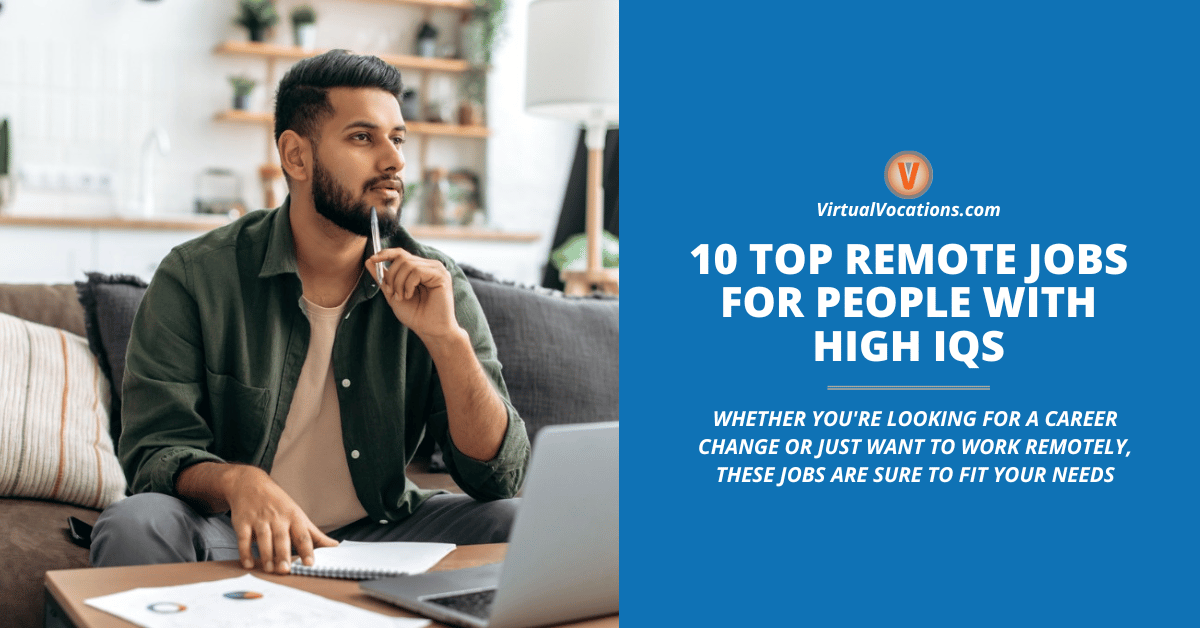 10 Top Remote Jobs for People with High IQs