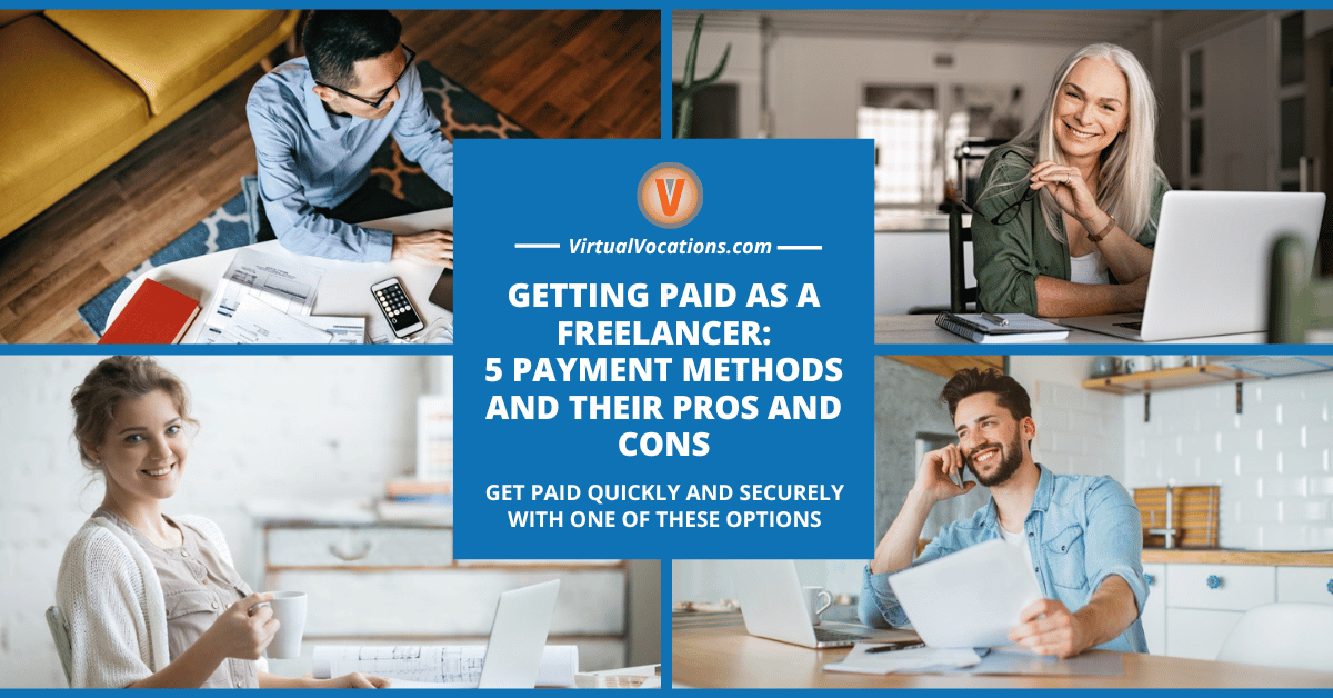 Getting Paid as a Freelancer: 5 Payment Methods and Their Pros and Cons