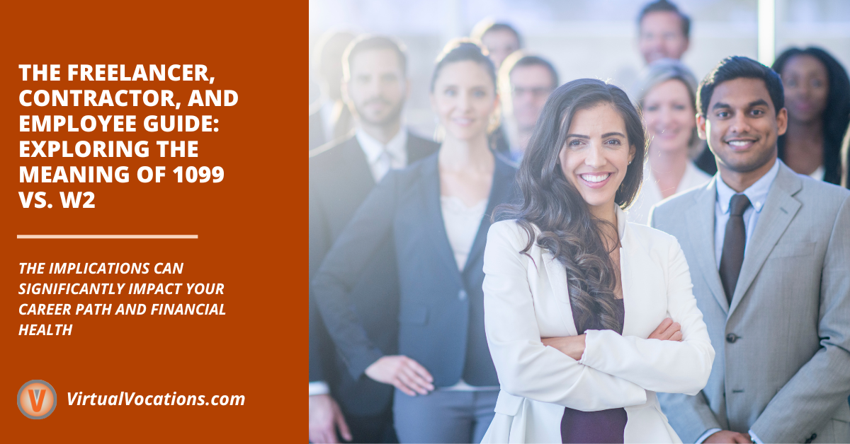 The Freelancer, Contractor, and Employee Guide Exploring the Meaning of 1099 vs. W2 Remote