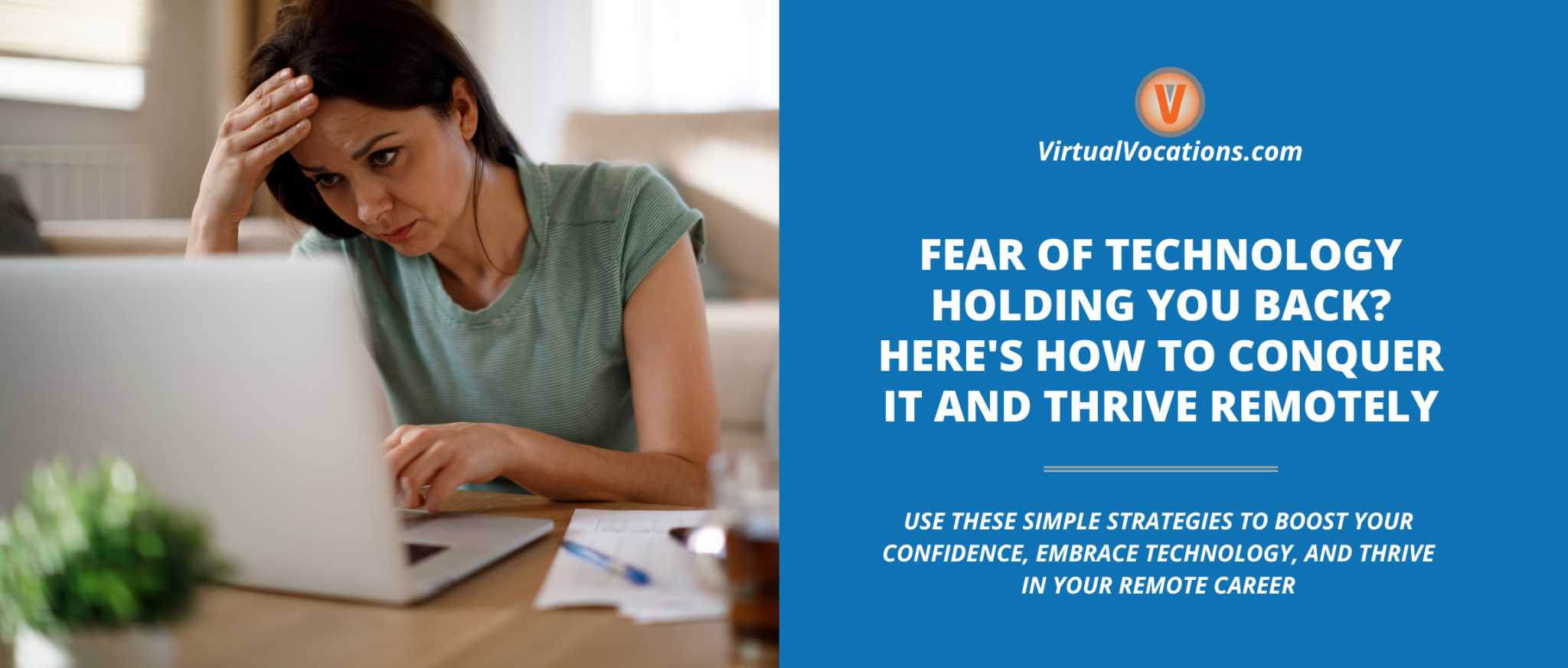 Fear of Technology Holding You Back? Here's How to Conquer It and ...