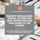 Remote Design Jobs: Where To Find The Best Opportunities And Shine In The Crowd
