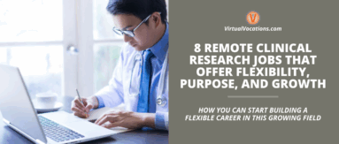 8 Remote Clinical Research Jobs That Offer Flexibility Purpose and Growth featured image