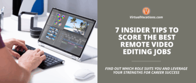 7 Insider Tips to Score the Best Remote Video Editing Jobs featured image