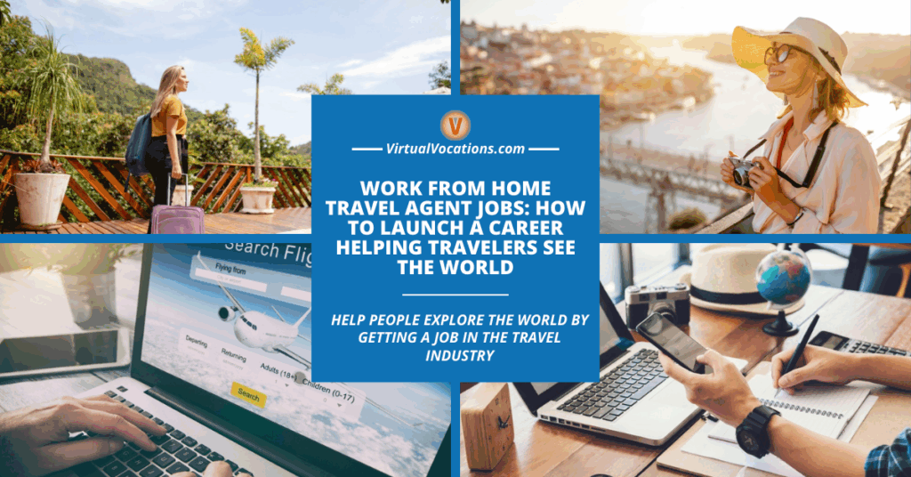 Work From Home Travel Agent Jobs How to Launcha Career Helping Travelers See the World facebook image