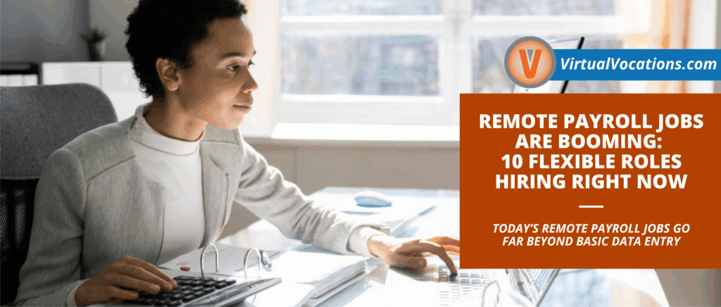 Remote Payroll Jobs Are Booming 10 Flexible Roles Hiring Right Now featured image