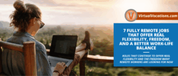 7 Fully Remote Jobs That Offer Real Flexibility Freedom and a Better Work Life Balance featured image