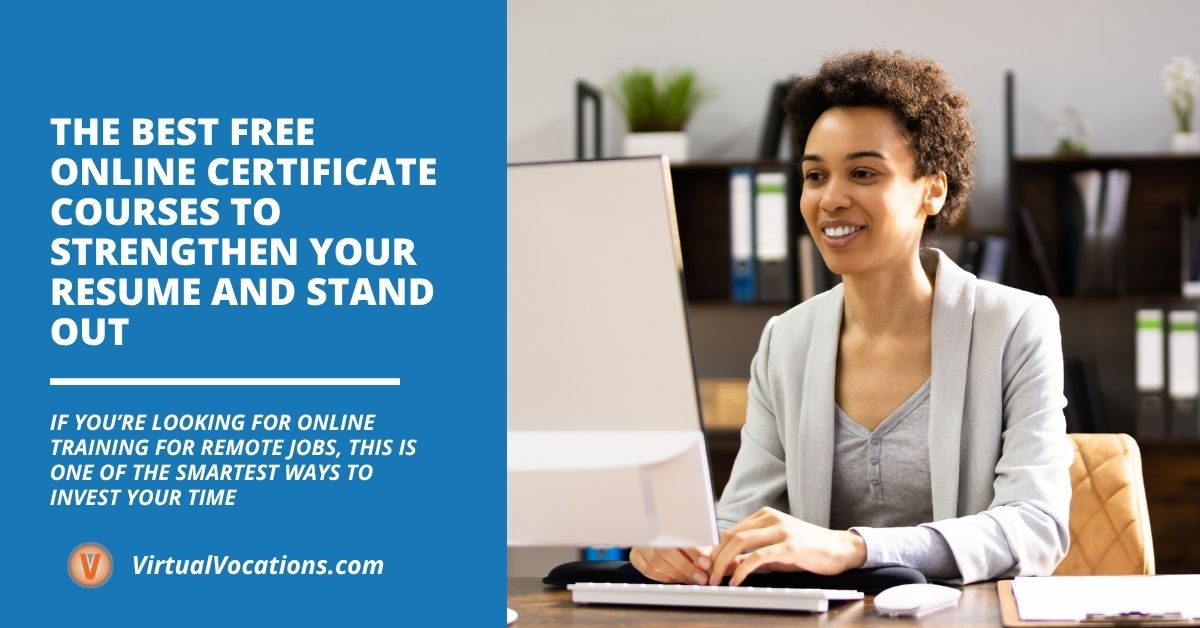 The Best Free Online Certificate Courses to Strengthen Your Resume and Stand Out
