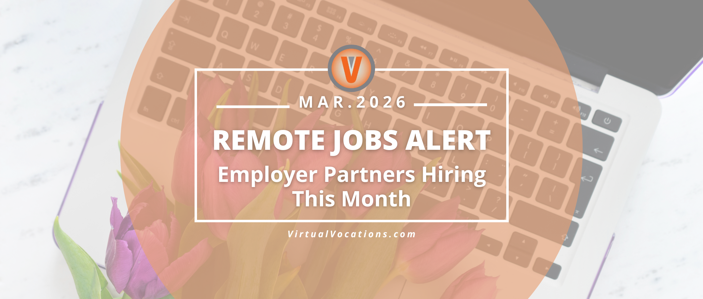 March 2026 Employer Partner Remote Job Openings
