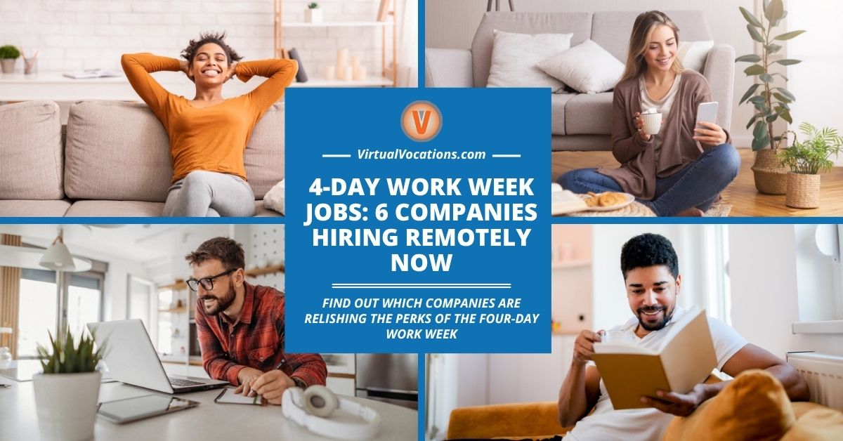 4-Day Work Week Jobs: 6 Companies Hiring Remotely Now