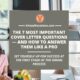 The 7 Most Important Cover Letter Questions &mdash; and How to Answer Them Like a Pro