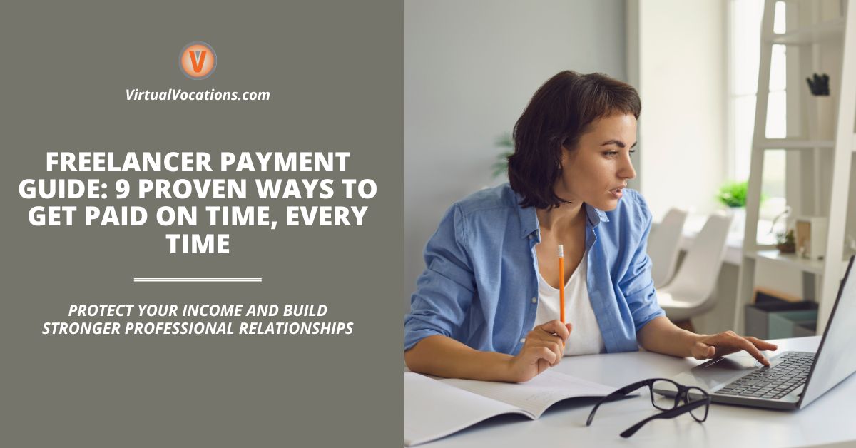 Freelancer Payment Guide: 9 Proven Ways to Get Paid on Time, Every Time