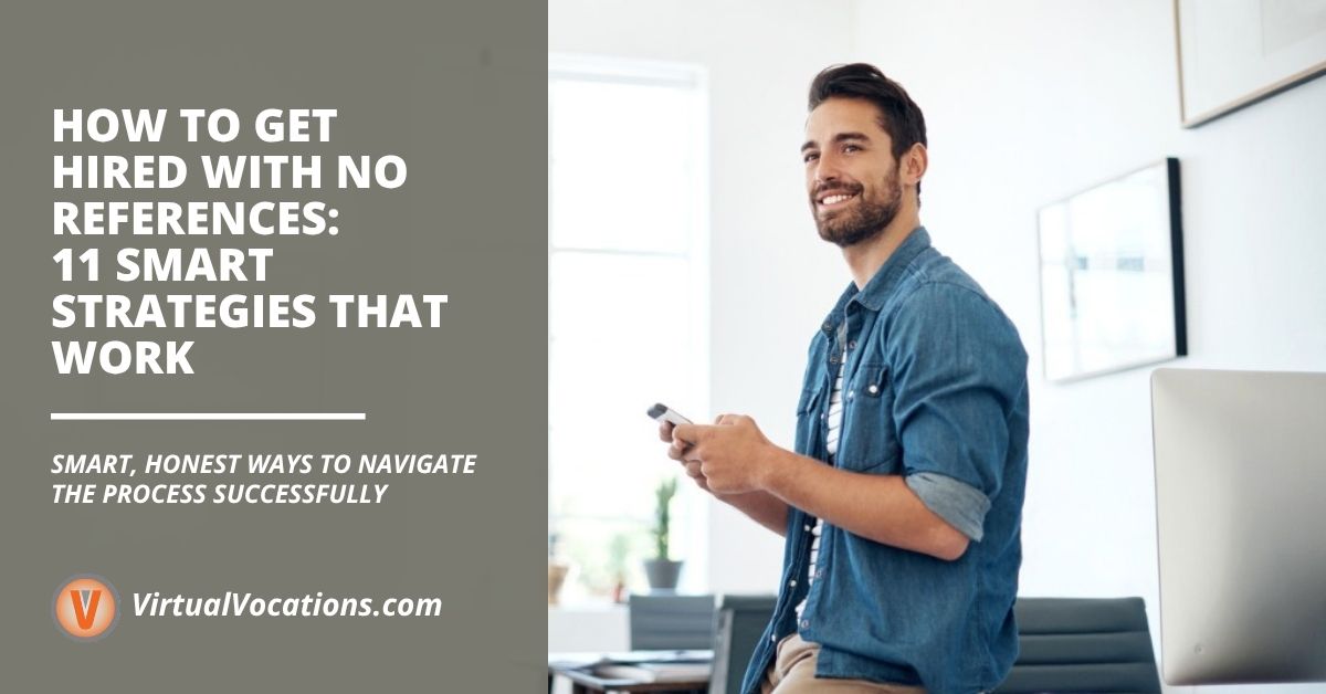 How to Get Hired with No References: 11 Smart Strategies That Work