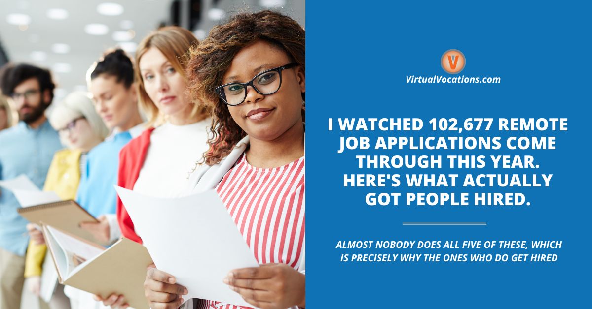 I Watched 102,677 Remote Job Applications Come Through This Year. Here’s What Actually Got People Hired.
