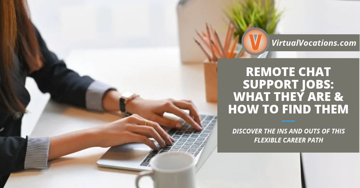 Remote Chat Support Jobs: What They Are & How to Find Them