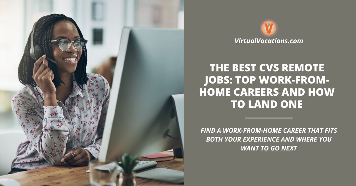 The Best CVS Remote Jobs: Top Work-From-Home Careers and How to Land One