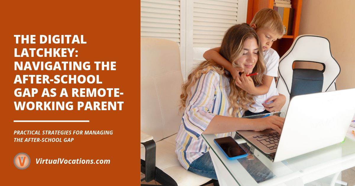 The Digital Latchkey: Navigating the After-School Gap as a Remote-Working Parent